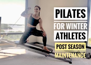 Maintain Strength, Mobility & Flexibility Post-Snow Season