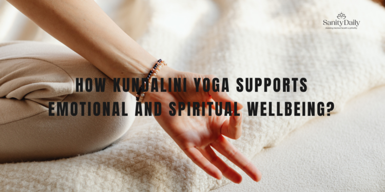 Kundalini Yoga For Spiritual And Emotional Growth
