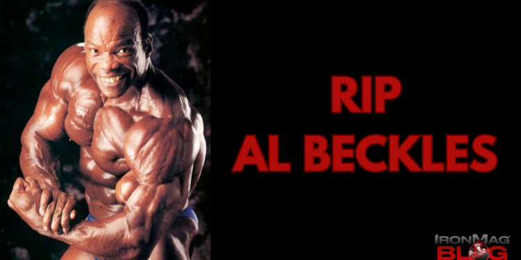 AL BECKLES, RIP! – IronMag Bodybuilding & Fitness Blog
