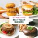 My Favorite Vegan Burger Recipes!