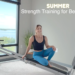 Summer Strength Training Plan for Beginners